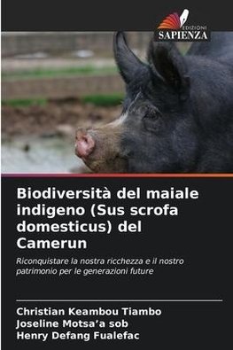 Biodiversità del maiale indigeno (Sus scrofa domesticus) del Camerun