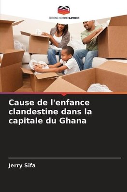 Cause de l'enfance clandestine dans la capitale du Ghana