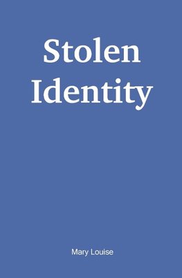 Stolen Identity