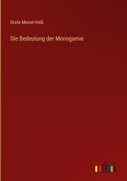 Die Bedeutung der Monogamie