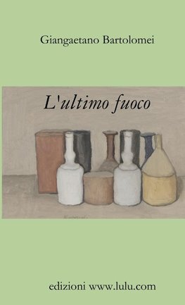 L'ultimo fuoco