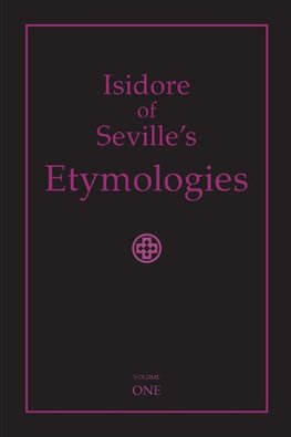 Isidore of Seville's Etymologies