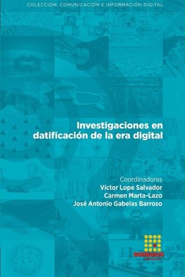 Investigaciones en datificación de la era digital