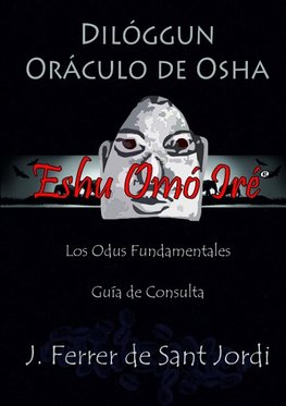 Dilóggun, Oráculo de Osha y sus Odus Fundamentales