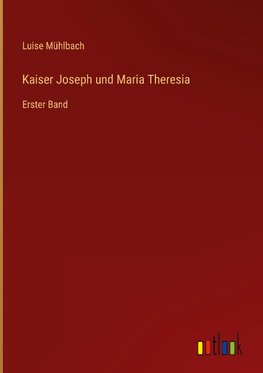 Kaiser Joseph und Maria Theresia