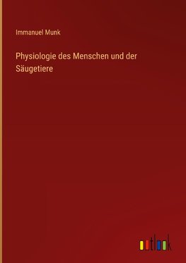 Physiologie des Menschen und der Säugetiere