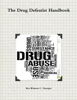 The Drug Defeatist Handbook