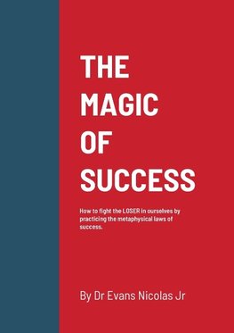 THE MAGIC OF SUCCESS