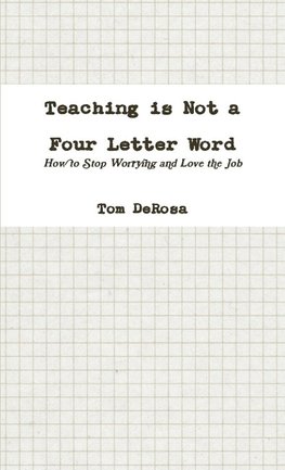 Teaching is Not a Four Letter Word