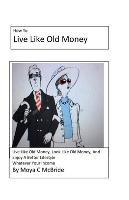 Live Like Old Money