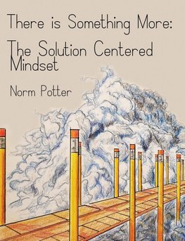 The Solution Centered Mindset