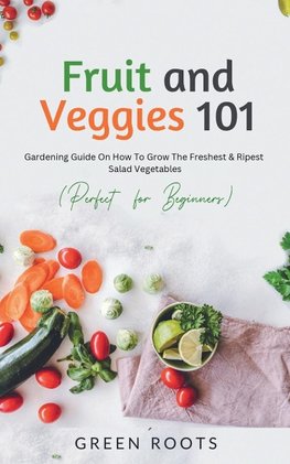 Fruit and Veggies 101