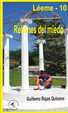 Rehenes del miedo