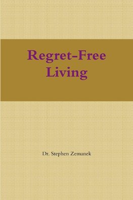 Regret-Free Living