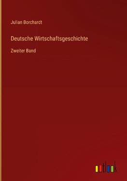 Deutsche Wirtschaftsgeschichte