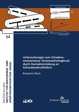 Untersuchungen zum Schadensmechanismus Torsionsschwingbruch durch Kontaktermüdung an Schraubendruckfedern