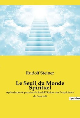 Le Seuil du Monde Spirituel