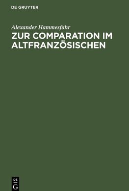 Zur Comparation im Altfranzösischen