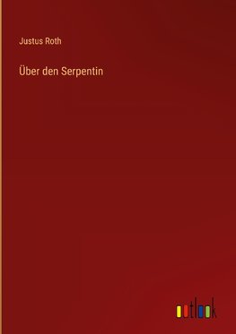 Über den Serpentin