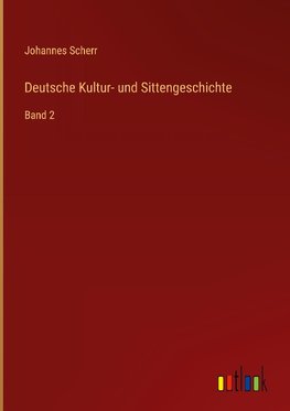 Deutsche Kultur- und Sittengeschichte