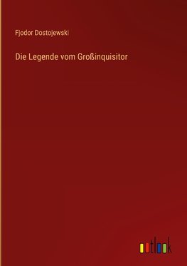 Die Legende vom Großinquisitor