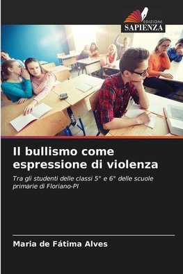 Il bullismo come espressione di violenza