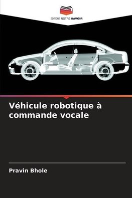 Véhicule robotique à commande vocale