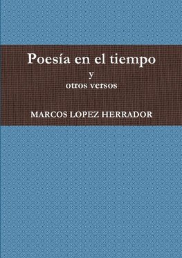 Poesía en el tiempo y otros versos