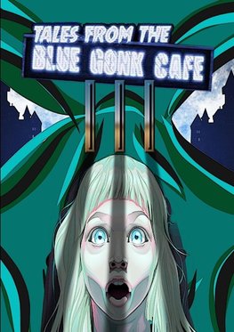 Tales from the Blue Gonk Cafe