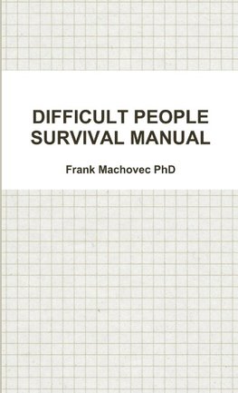 DIFFICULT PEOPLE SURVIVAL MANUAL