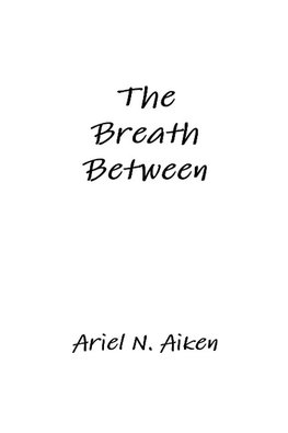 The Breath Between