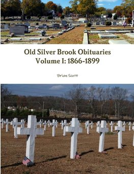 Old Silver Brook Obituaries Volume I 1866-1899