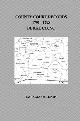 County Court Records, 1791 - 1798, Burke County, NC