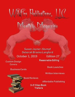 WILDFIRE PUBLICATIONS MAGAZINE OCTOBER 1, 2019 ISSUE, EDITION 27