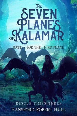 The Seven Planes of Kalamar - Battle for The Third Plane