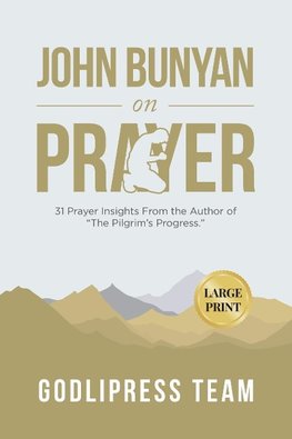 John Bunyan on Prayer