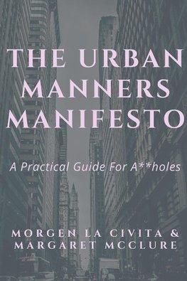 The Urban Manners Manifesto