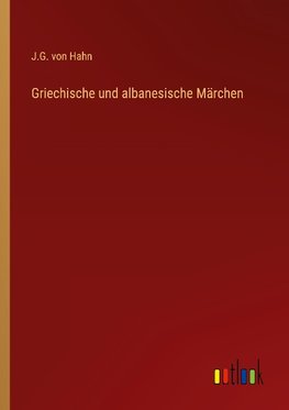 Griechische und albanesische Märchen