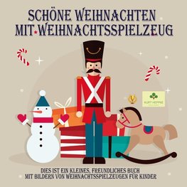 Schöne Weihnachten mit Weihnachtsspielzeug