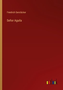 Señor Aguila