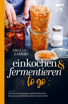 Einkochen & Fermentieren TO GO