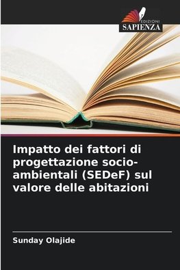 Impatto dei fattori di progettazione socio-ambientali (SEDeF) sul valore delle abitazioni