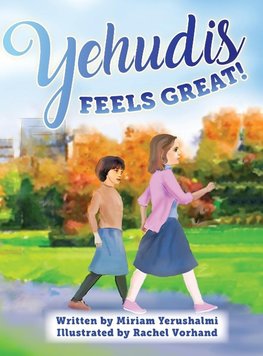 Yehudis Feels Great!