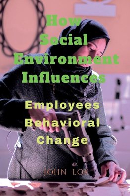 How Social  Environment Influences