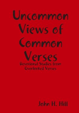 Uncommon Views of Common Verses