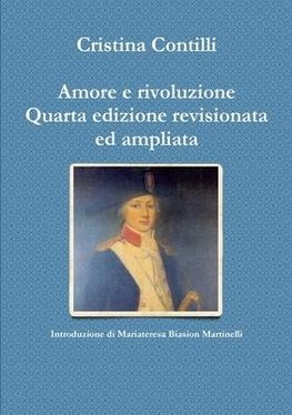 Amore e rivoluzione Quarta edizione revisionata ed ampliata