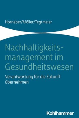 Nachhaltigkeitsmanagement im Gesundheitswesen