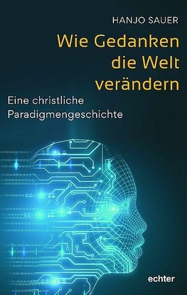 Wie Gedanken die Welt verändern