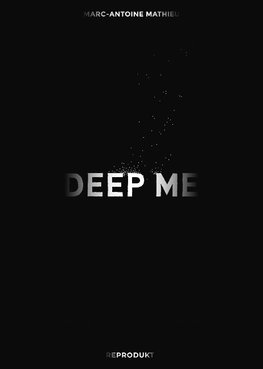 Deep Me