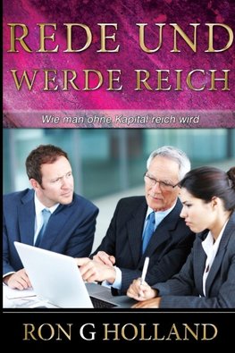 REDE UND WERDE REICH